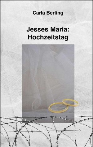 [Jesses Maria 03] • Hochzeitstag